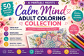 Calm Mind — Adult Coloring Collection