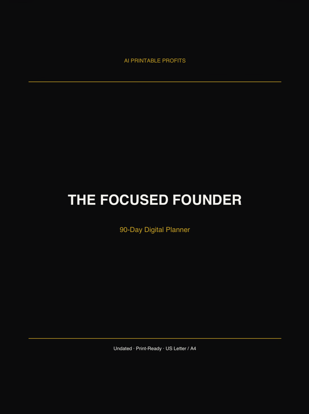 The Focused Founder — 90-Day Digital Planner