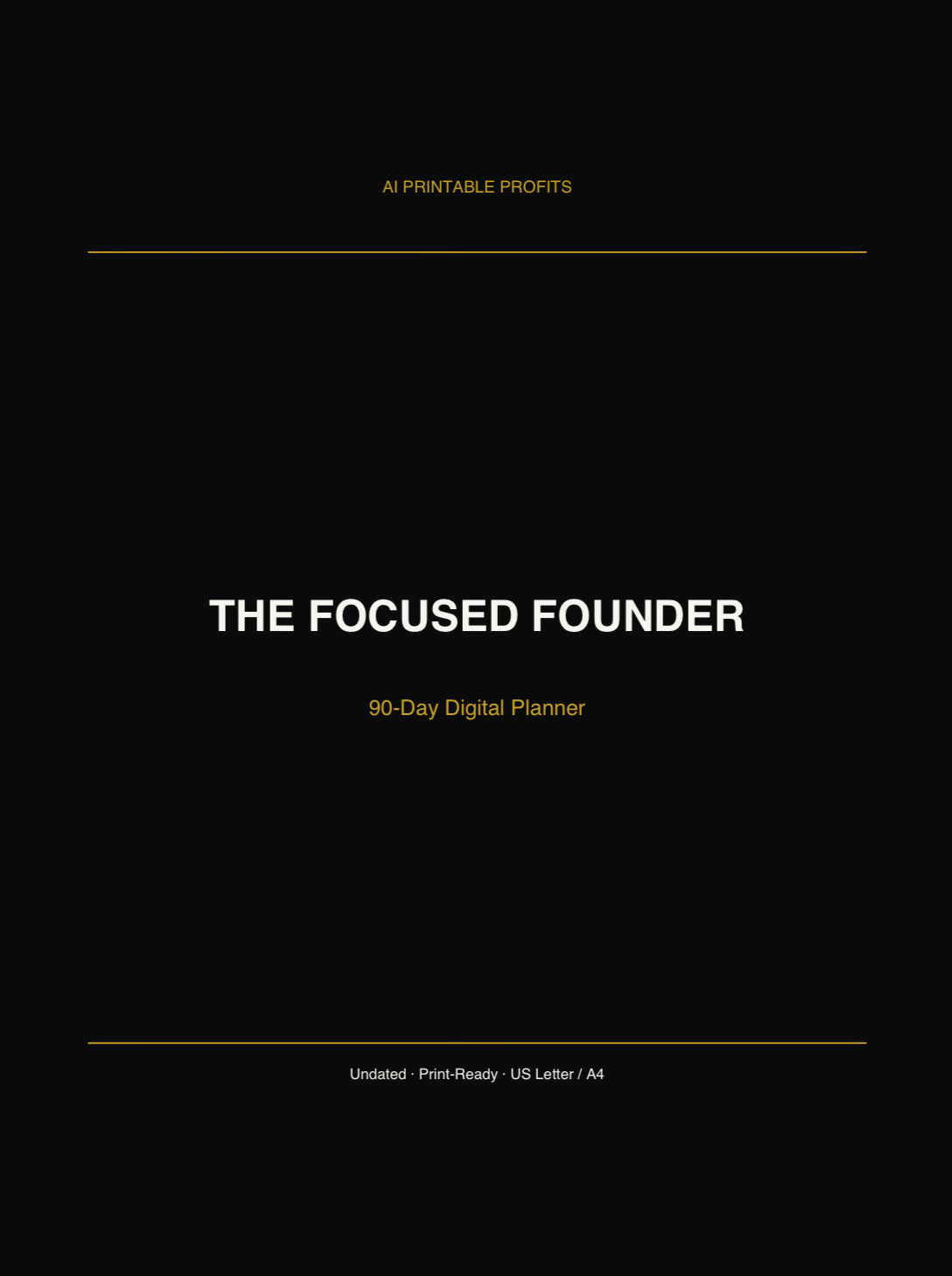 The Focused Founder — 90-Day Digital Planner
